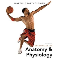 (ML) ESSENTIALS OF ANATOMY & PHYSIOLOGY 6/E