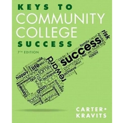 KEYS TO COMMUNITY COLLEGE SUCCESS 7/E