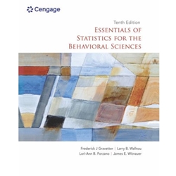 ESSENTIALS OF STATISTICS FOR BEHAVIORAL SCIENCES 10/E