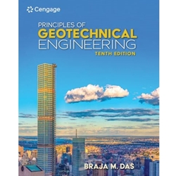 PRINCIPLES OF GEOTECHNICAL ENGINEERING 10/E