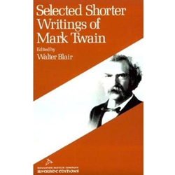 SELECTED SHORTER WRITINGS OF MARK TWAIN (REVISED)