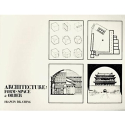 ARCHITECTURE - FORM, SPACE & ORDER