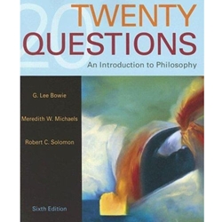 TWENTY QUESTIONS: INTRO TO PHILOSOPHY