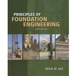 PRINCIPLES OF FOUNDATION ENGINEERING