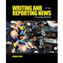 WRITING & REPORTING NEWS 6/E