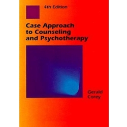 CASE APPROACH TO COUNSELING & PSYCHOTHERAPY 4/E