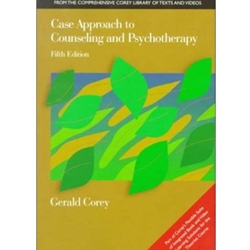 CASE APPROACH TO COUNSELING & PSYCHOTHERAPY 5/E