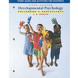 S/G FOR SHAFFER - DEVELOPMENTAL PSYCHOLOGY 5/E