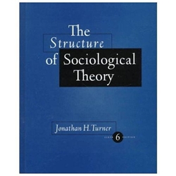 STRUCTURE OF SOCIOLOGICAL THEORY 6/E