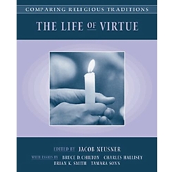 LIFE OF VIRTUE -COMP RELG TRAD VOL.3