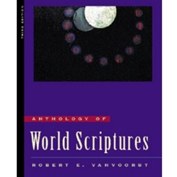 ANTHOLOGY OF WORLD SCRIPTURES 3/E