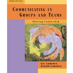 COMMUNICATING IN GROUPS & TEAMS 3/E