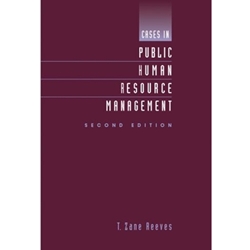 CASES IN PUBLIC HUMAN RESOURCE MANAGEMENT 2/E