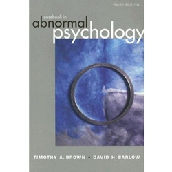 CASEBOOK IN ABNORMAL PSYCHOLOGY