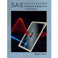 SAS APPLICATIONS PROGRAMMING - A GENTLE INTRO