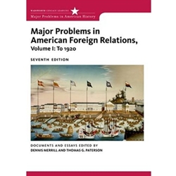 MAJOR PROBLEMS IN AMERICAN FOREIGN RELATIONS 7/E, VOL 1