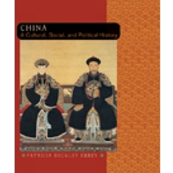 CHINA: CULTURAL, SOCIAL, & POLITICAL HISTORY