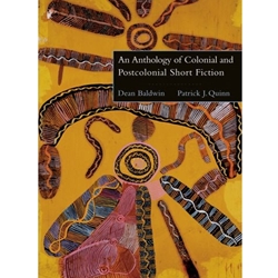 ANTHOLOGY OF COLONIAL & POSTCOLONIAL SHORT FICTION