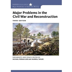 MAJOR PROBLEMS IN CIVIL WAR & RECONSTRUCTION 3/E