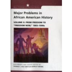 MAJOR PROBLEMS IN AFRICAN AMERICAN HISTORY, VOL2