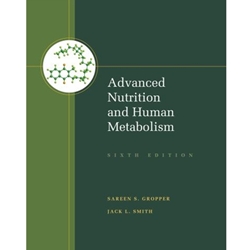 ADVANCED NUTRITION & HUMAN METABOLISM 6/E