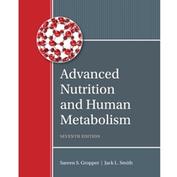 ADVANCED NUTRITION & HUMAN METABOLISM 7/E