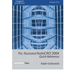 ILLUSTRATED AUTOCAD 2004 QUICK REF (P)