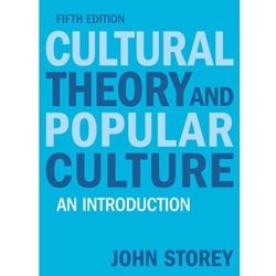 CULTURAL THEORY & POPULAR CULTURE 5/E