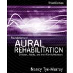 FOUNDATIONS OF AURAL REHABILITATION 3/E