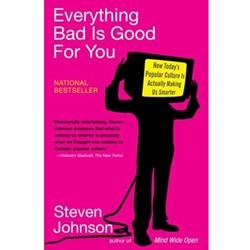 EVERYTHING BAD IS GOOD FOR YOU